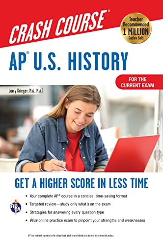 AP-� U.S. History Crash Course, For the New 2020 Exam, Book + Online (Advanced Placement (AP) Crash Course)