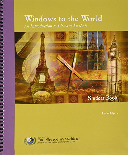 Windows to the World: An Introduction to Literary Analysis Student Book