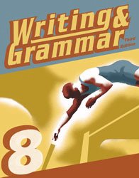 Writing and Grammar 8 Student Worktext Paperback ââ â 2011