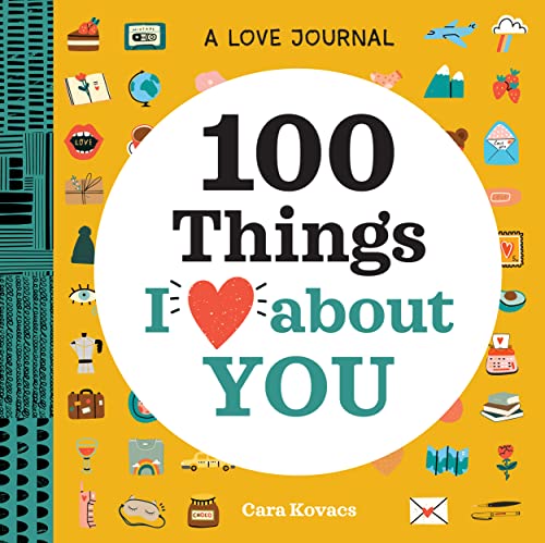 100 Things I Love about You: A Love Journal: A Journal