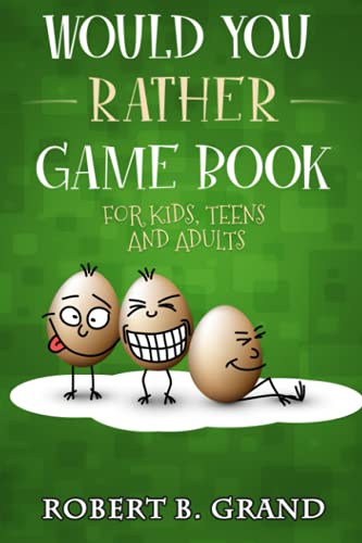 Would You Rather Game Book For Kids, Teens And Adults: Hilarioâ s Books for Kids with 200 Would you rather questions and 50 Trivia questions