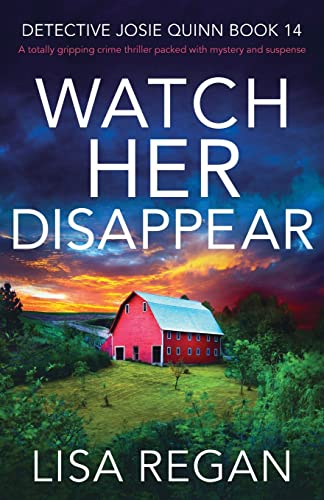 Watch Her Disappear: A totally gripping crime thriller packed with mystery and suspense (Paperback)