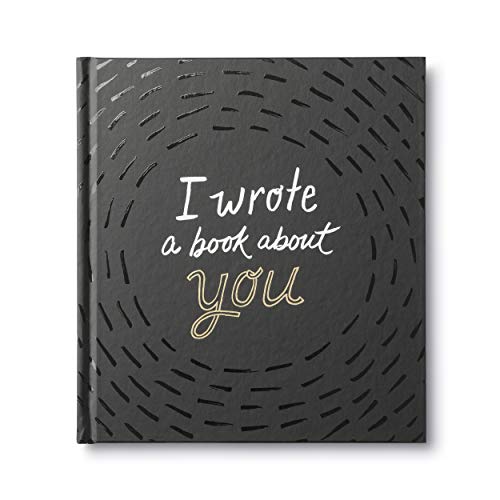 I Wrote a Book About You â " A fun, fill-in-the-blank book.