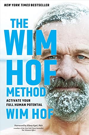 Wim Hof Method : Activate Your Full Human Potential