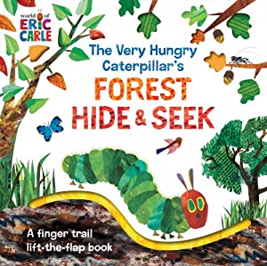 Very Hungry Caterpillar's Forest Hide & Seek : A Finger Trail Lift-the-Flap Book