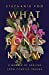 What My Bones Know: A Memoir of Healing from Complex Trauma Hardcover