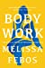 Body Work: The Radical Power of Personal Narrative Paperback