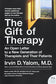 The Gift of Therapy: An Open Letter to a New Generation of Therapists and Their Patients