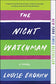 The Night Watchman: A Novel
