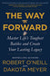 The Way Forward: Master Life's Toughest Battles and Create Your Lasting Legacy