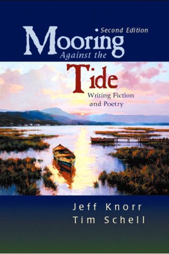 Mooring Against the Tide: Writing Fiction and Poetry