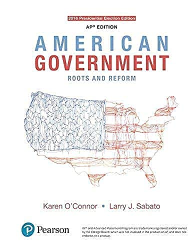 American Government: Roots and Reform, AP* Edition - 2016 Presidential Election, 13th Edition