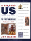 A History of US: The First Americans: Prehistory-1600 A History of US Book One