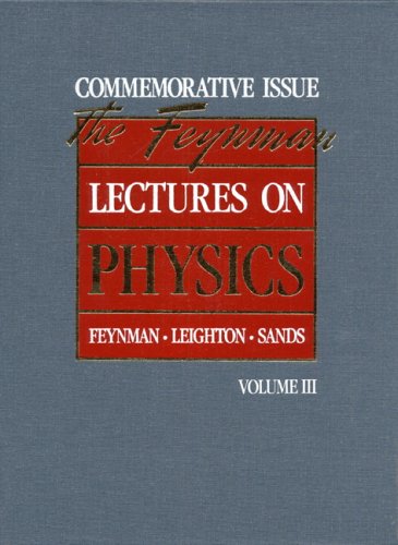 The Feynman Lectures on Physics: Commemorative Issue, Volume 3: Quantum Mechanics