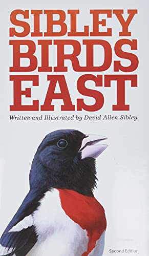 The Sibley Field Guide to Birds of Eastern North America: Second Edition