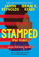 Stamped (For Kids): Racism, Antiracism, and You