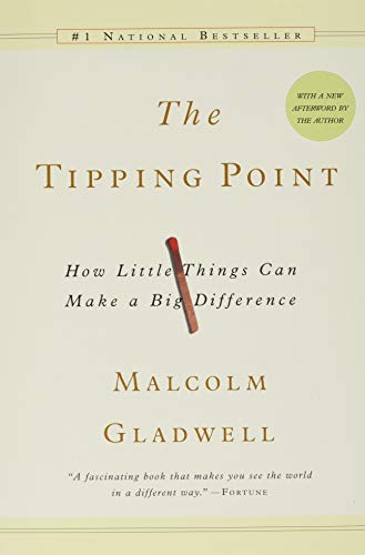 The Tipping Point: How Little Things Can Make a Big Difference