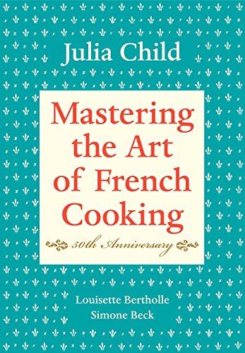 Mastering the Art of French Cooking