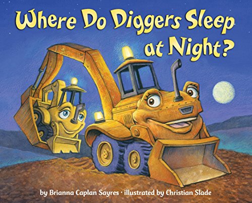 Where Do Diggers Sleep at Night? (Where Do.Series)