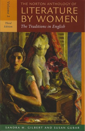 The Norton Anthology of Literature by Women: The Traditions in English