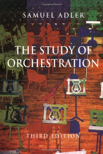 The Study of Orchestration (Third Edition)