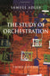 The Study of Orchestration (Third Edition)