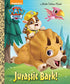 Jurassic Bark! (PAW Patrol) (Little Golden Book)