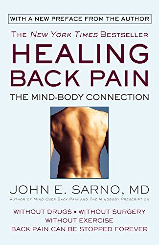 Healing Back Pain : The Mind-Body Connection