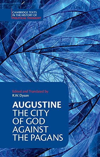 Augustine: The City of God against the Pagans (Cambridge Texts in the History of Political Thought)