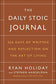 The Daily Stoic Journal: 366 Days of Writing and Reflection on the Art of Living