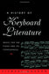 A History of Keyboard Literature: Music for the Piano and Its Forerunners