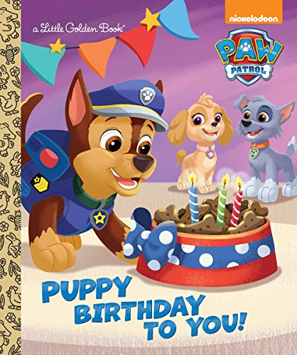 Puppy Birthday to You! (Paw Patrol) (Little Golden Book)