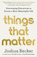 Things That Matter: Overcoming Distraction to Pursue a More Meaningful Life (Hardback)