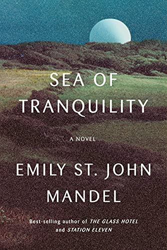 Sea of Tranquility (Hardback or Cased Book)