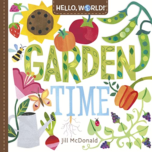 Hello, World! Garden Time (Board book)