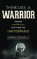Think Like a Warrior: The Five Inner Beliefs That Make You Unstoppable (Sports for the Soul)