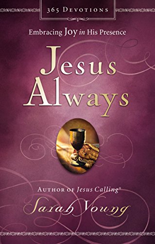 Jesus Always: Embracing Joy in His Presence (Jesus Calling?)