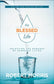 The Blessed Life: Unlocking the Rewards of Generous Living