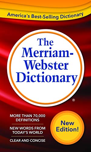 The Merriam-Webster Dictionary, Newest Edition, (Mass Market Paperback)