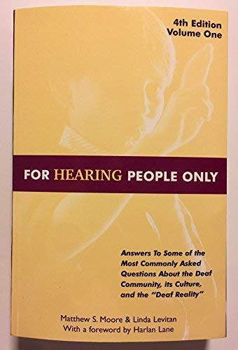 For Hearing People Only Fourth Edition: Fourth Edition