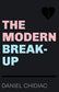 The Modern Break-Up