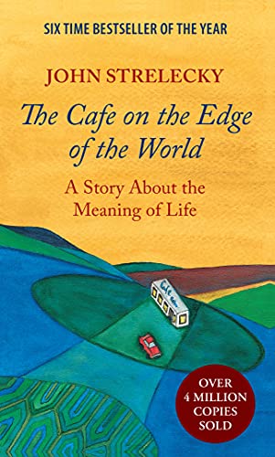 The Cafe on the Edge of the World: A Story About the Meaning of Life