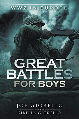 Great Battles for Boys: WW2 Europe