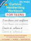 Cursive Handwriting Workbook for Teens: A cursive writing practice workbook for young adults and teens (Beginning cursive workbooks)