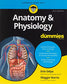 Anatomy Physiology For Dummies (For Dummies (Math Science)) (For Dummies (Lifestyle))