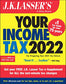 J.K. Lassers Your Income Tax 2022: For Preparing Your 2021 Tax Return