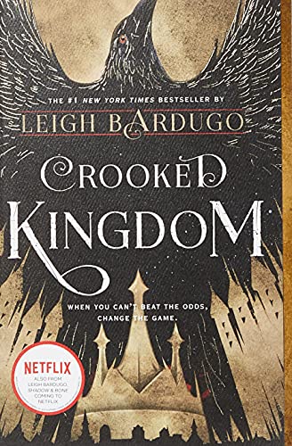 Crooked Kingdom: A Sequel to Six of Crows