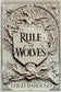 Rule of Wolves (King of Scars Duology, 2)