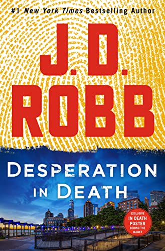 Desperation in Death: An Eve Dallas Novel (In Death, 55) September 6, 2022