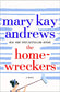 The Homewreckers: A Novel May 3, 2022